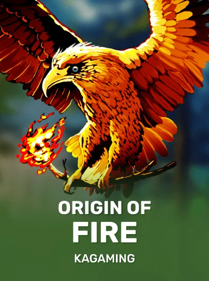Origin Of Fire — KAGaming