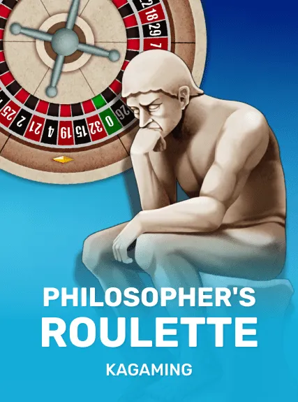 Philosopher's Roulette — KAGaming