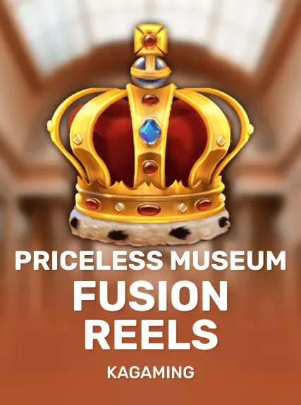 Priceless Museum Fusion Reels — KAGaming
