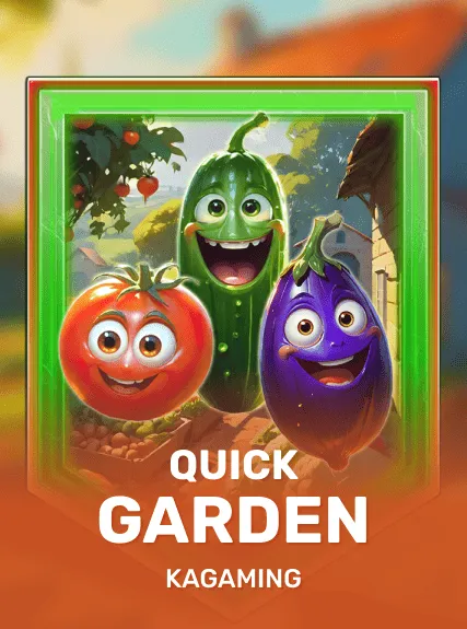 Quick Garden — KAGaming