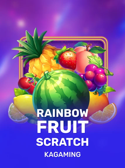 Rainbow Fruit Scratch — KAGaming