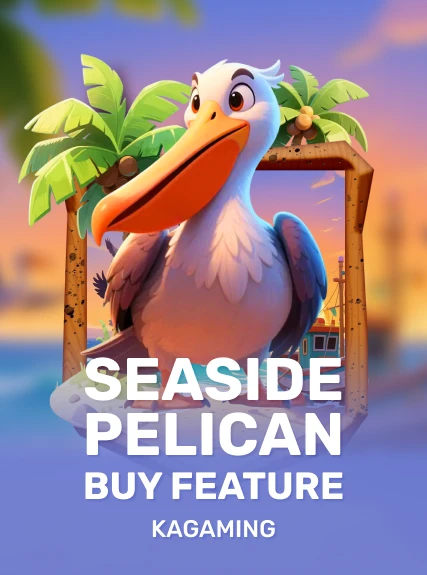 Seaside Pelican Buy Feature — KAGaming