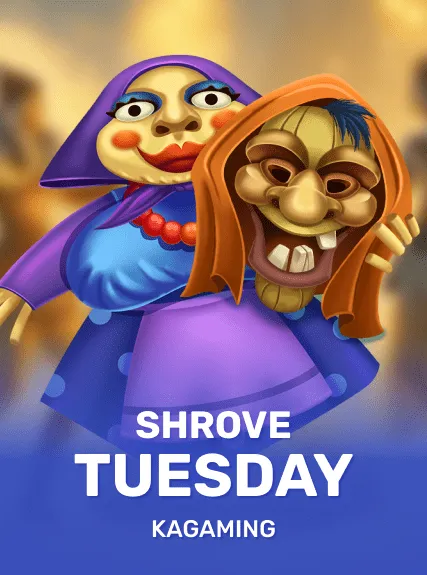 Shrove Tuesday — KAGaming