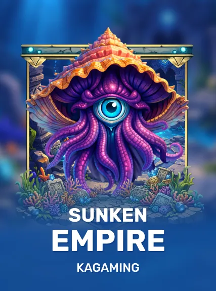 Sunken Empire — KAGaming