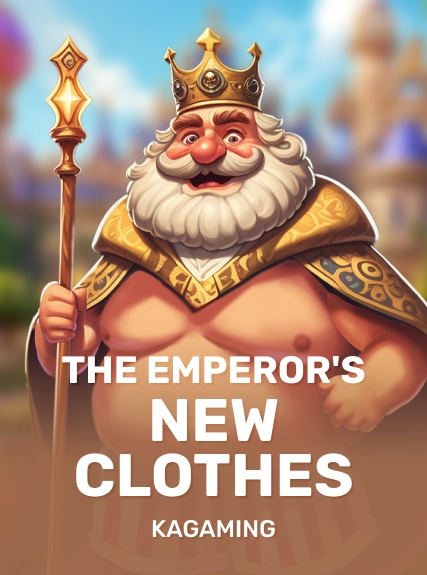 The Emperor's New Clothes — KAGaming