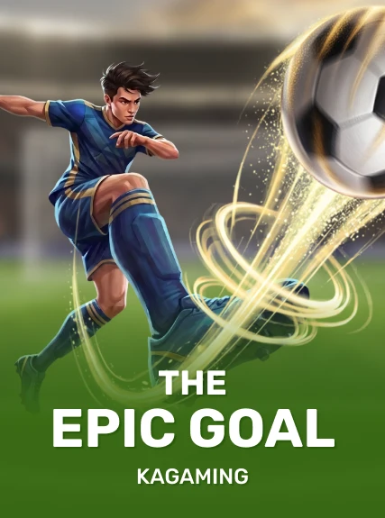 The Epic Goal — KAGaming