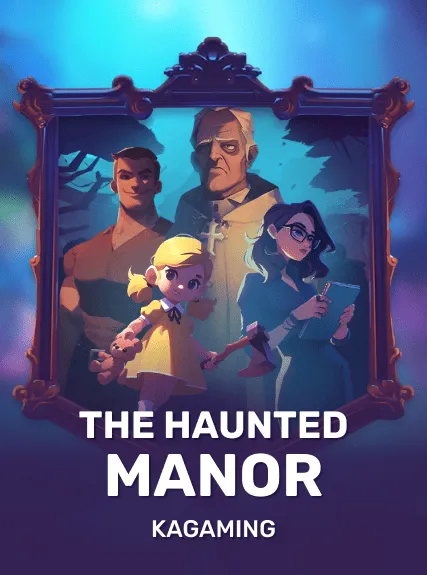 The Haunted Manor — KAGaming
