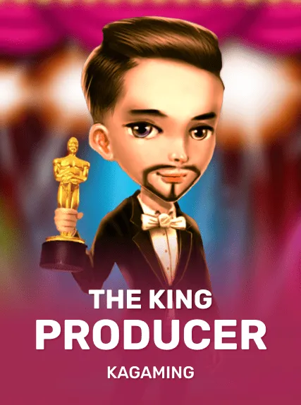The King Producer — KAGaming