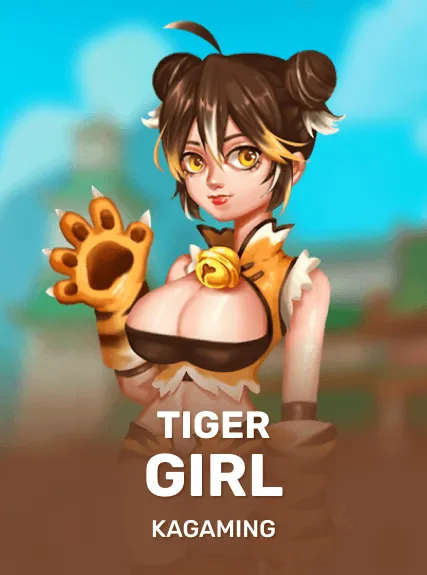 Tiger Girl — KAGaming