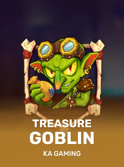 Treasure Goblin — KAGaming