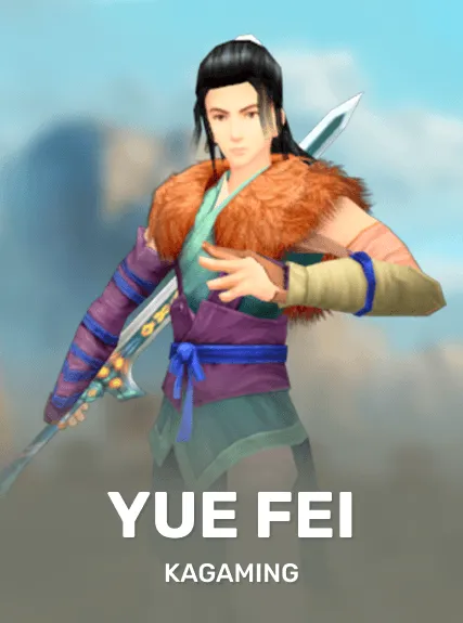Yue Fei — KAGaming