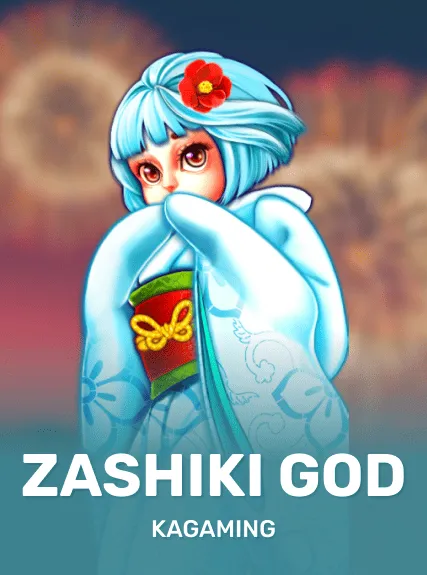 Zashiki God — KAGaming
