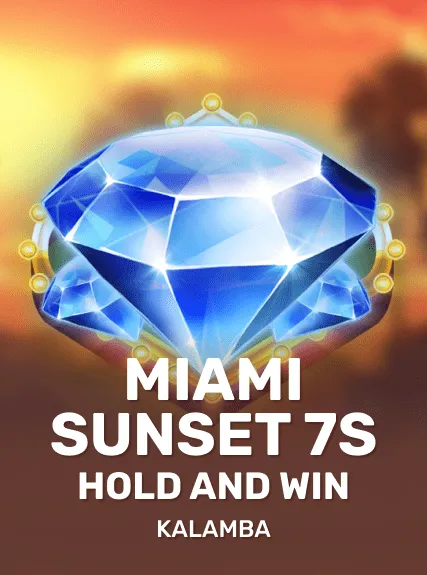 Miami Sunset 7s Hold and Win — Kalamba