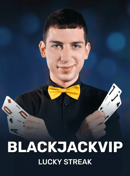 BlackjackVIP — Lucky Streak