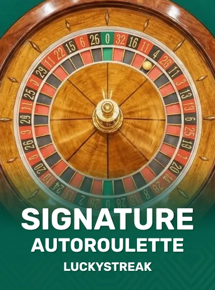 Signature AutoRoulette — Lucky Streak