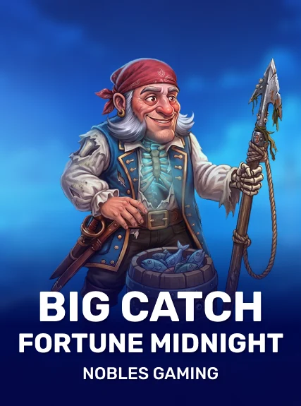 Big Catch Fortune Midnight — Noblesgaming