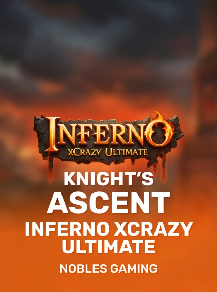 Knight’s Ascent Inferno xCrazy Ultimate — Noblesgaming