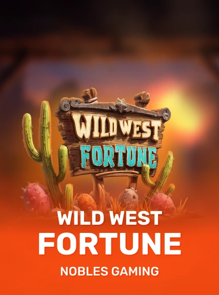 Wild West Fortune — Noblesgaming