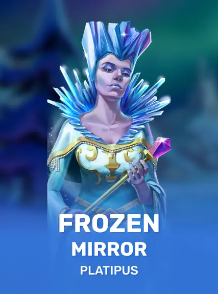 Frozen Mirror — Platipus