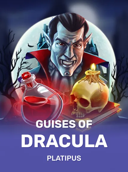 Guises of Dracula — Platipus