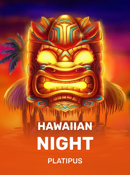 Hawaiian Night — Platipus
