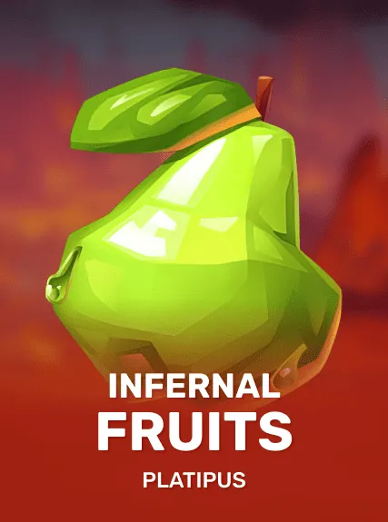 Infernal Fruits — Platipus