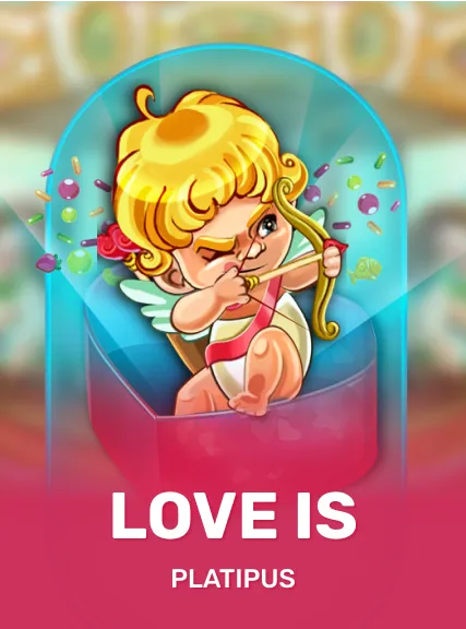 Love is — Platipus