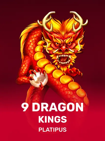 9 Dragon Kings — Platipus