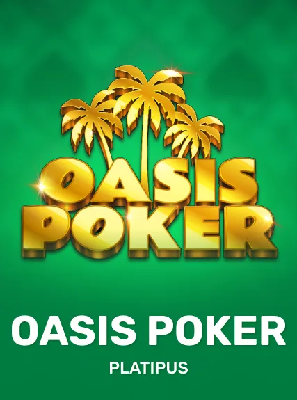 Oasis Poker — Platipus