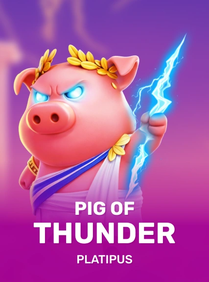 Pig of Thunder — Platipus