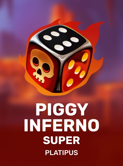Super Piggy Inferno — Platipus