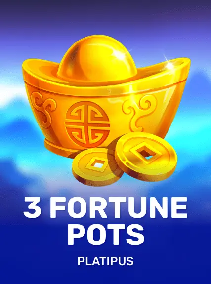 3 Fortune Pots — Platipus