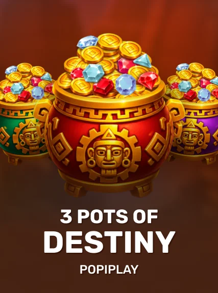 3 Pots of Destiny — Popiplay