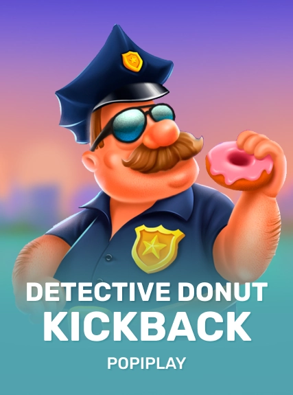 Detective Donut Kickback — Popiplay