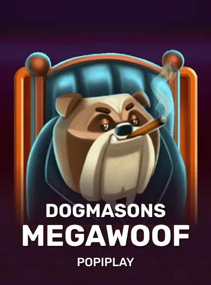Dogmasons MegaWOOF — Popiplay