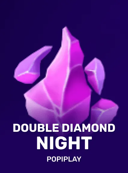 Double Diamond Night — Popiplay