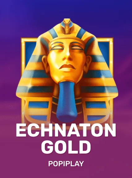 Echnaton Gold — Popiplay