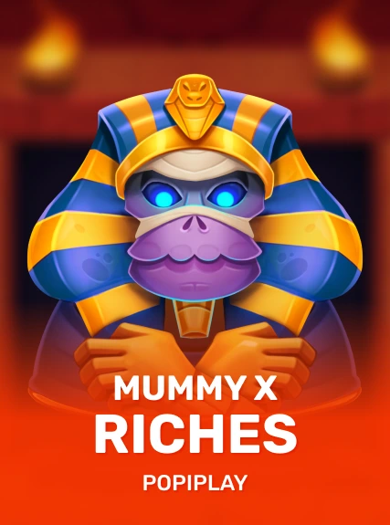 Mummy X Riches — Popiplay