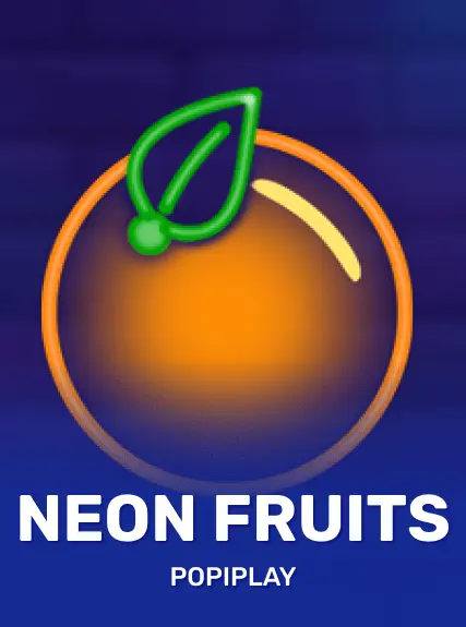 Neon Fruits — Popiplay