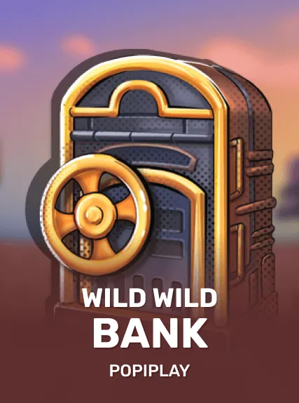 Wild Wild Bank — Popiplay