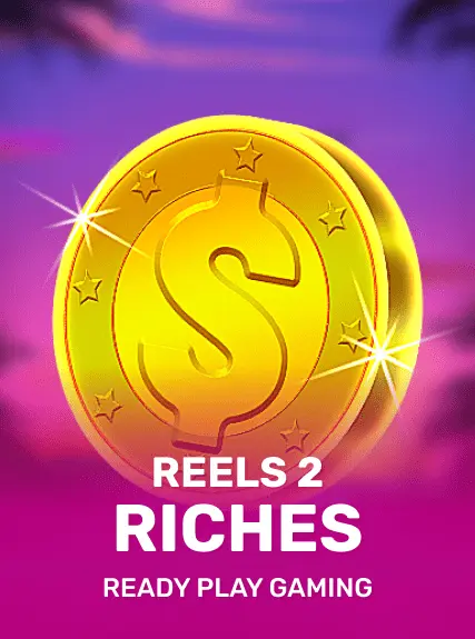 Reels 2 Riches — Ready Play Gaming