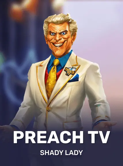 Preach TV — Shady Lady